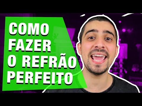 4 Técnicas Para Compor Um REFRÃO QUE FICA NA CABEÇA - Girando Lâmpada