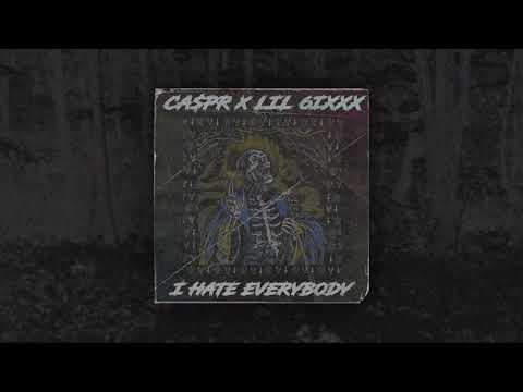 CA$PR X LIL 6IXXX - I HATE EVERYBODY [PROD. CA$PR]