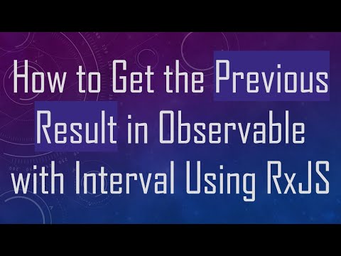 How to Get the Previous Result in Observable with Interval Using RxJS