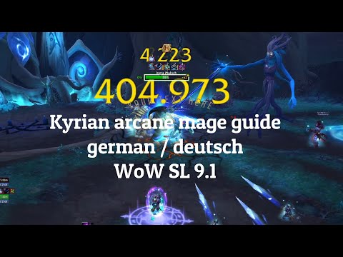 WoW SL 9.1 kyrian arcane mage guide [German/Deutsch]