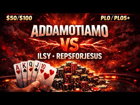 AddamoTiAmo vs Ilsy & RepsForJesus 🔥 $50/$100 PLO / PLO5+ Mayhem (Feb 15th 2026)