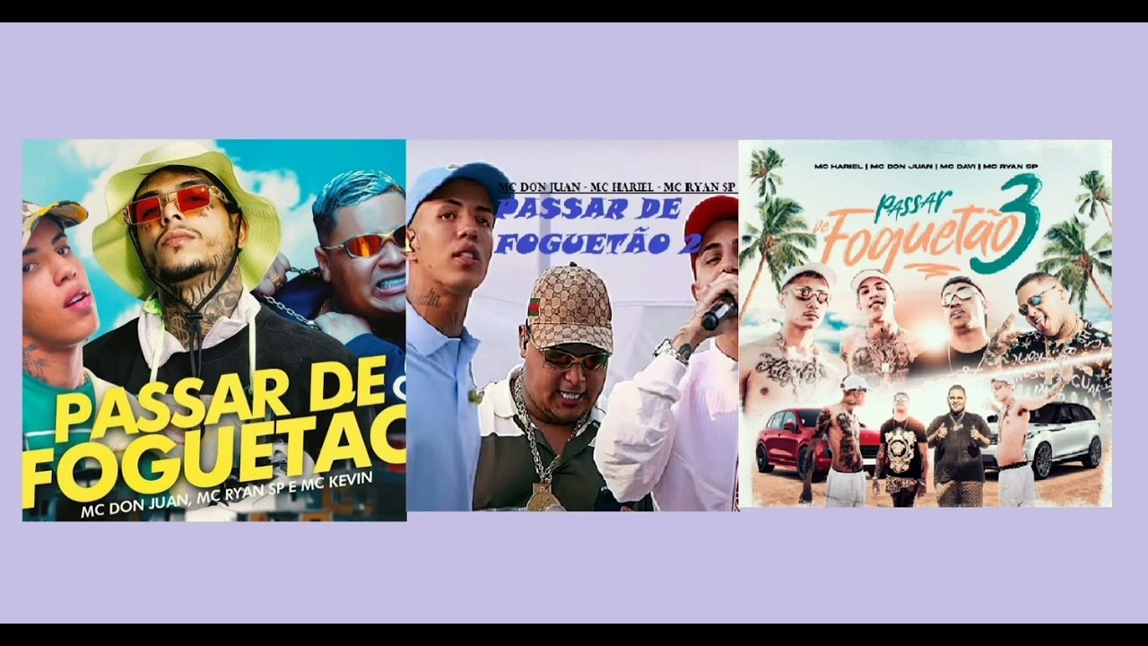 Passar de foguetão 1, 2, 3 MC Don Juan - MC Ryan SP - MC Kevin -MC Hariel - MC Davi (DJ PEREIRA)FUNK
