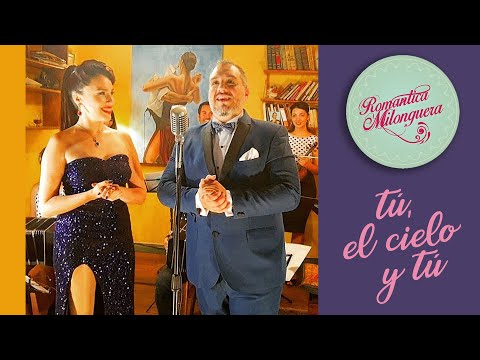 Tu, el cielo y tu - Romantica Milonguera  -  Live Streaming Milonga Vermouth