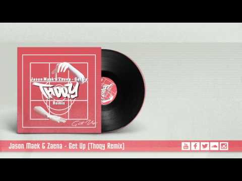 Jason Maek & Zaena - Get Up (Thoqy Remix)