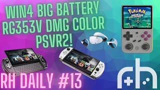 GPD Win 4 HUGE BATTERY, RG353V has DMG colorway & PSVR2 is coming | RH Daily #13 (Retro Gaming News)
