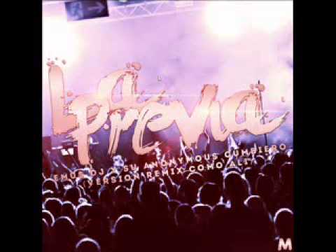 EMUS DJ Y SU ANONYMOUS CUMBIERO - LA PREVIA (COMO ALI MIX)