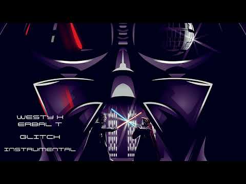 Westy X Erbal T - Glitch Instrumental
