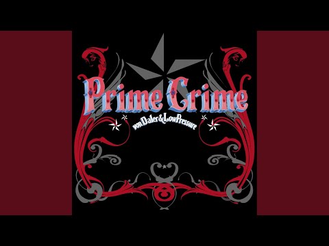 Prime Crime Of Low (Low Pressure Remix)