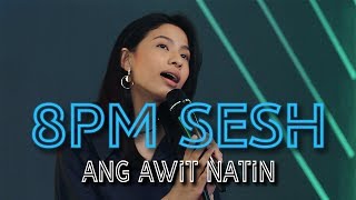 Janine Teñoso - Ang Awit Natin | Live Performance @8PM Sesh