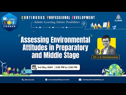 S Chand's CPD Initiative |EVS| Assessing Environmental Attitudes in Preparatory and Middle Stage