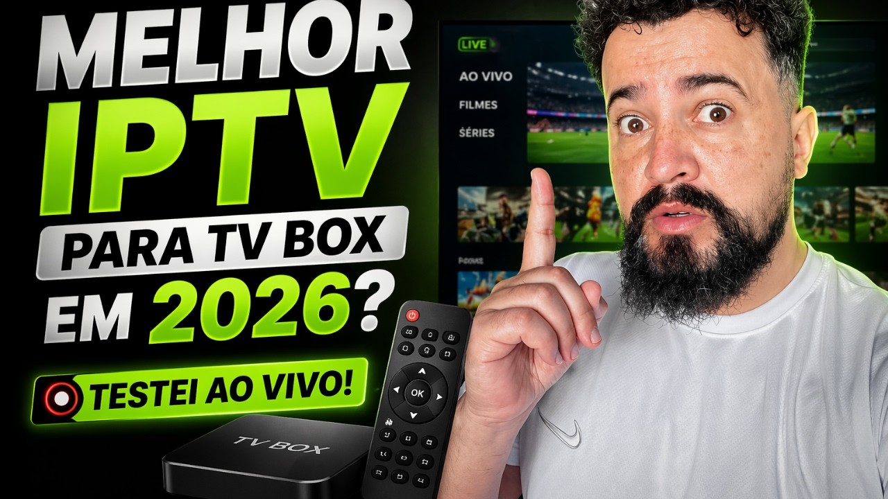 🔥 MELHOR IPTV para TV Box em 2026? Testei AO VIVO! 😳