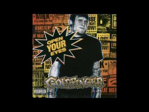 Goldfinger - Open Your Eyes (Full Album - 2002)