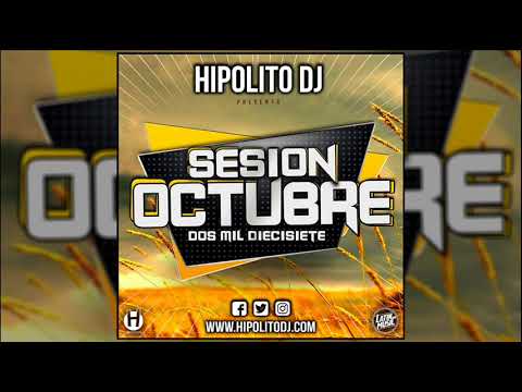 03.Hipolito Dj - Sesion Octubre 2017