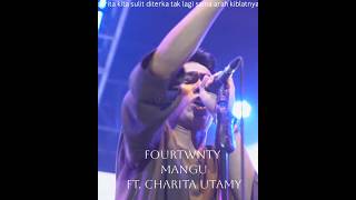 Download lagu Fourtwnty Mangu Ft. Charita Utamy | video music short collabMangu Fourtwnty Live #mangu mp3