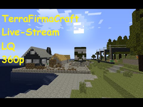TerraFirmaCraft 360p Livesream 13.10.15 - Shevu TFC Server [LQ]