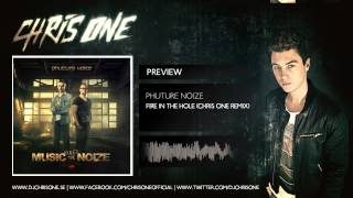 Phuture Noize - Fire In The Hole (Chris One Remix) [HQ/HD]