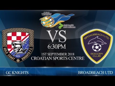 FGC CHW Premier League Major Semi Final - GC Knights vs Broadbeach Utd (1-2).