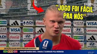 HAALAND RASGA O VERBO NA SAÍDA E DEBOCHA DA SELEÇÃO BRASILEIRA APÓS CLASSIFICAÇÃO DA NORUEGA