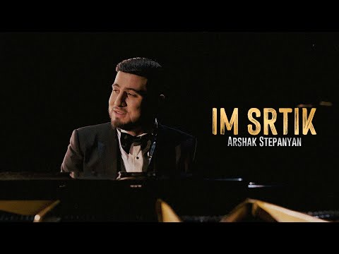 Arshak Stepanyan - Im Srtik