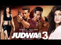 Judwaa 3 Movie Trailer Tiger Shroff Disha Patni Judwaa 3 Trailer Judwaa 3 Teaser Heropanti2