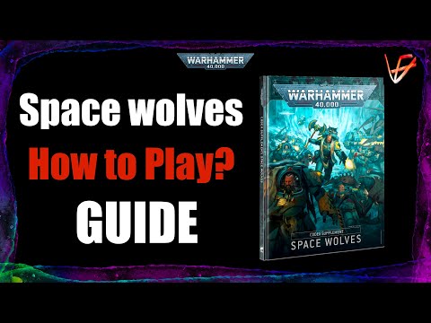 How to play Space Wolves - Guide | Warhammer 40K tactics