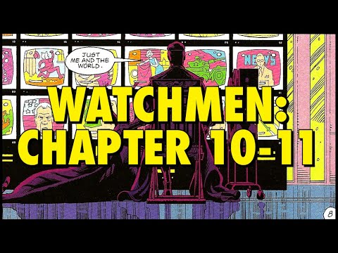 Watchmen Chapter 10-11 Analysis