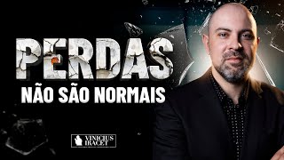 ESSAS PERDAS NÃO SÃO NORMAIS - ABRA SEUS OLHOS PARA O ESPIRITUAL  @ViniciusIracet ​