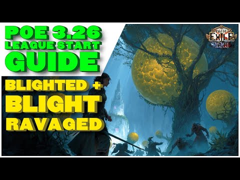 [POE 3.26] League Starter Guide - How To Complete Blight Ravaged and Blighted Maps On Day 1.