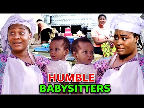 HUMBLE BABYSITTERS  - FULL MOVIE'' Mercy Johnson & Chizzy Alichi 2021 Latest Nigerian Movie