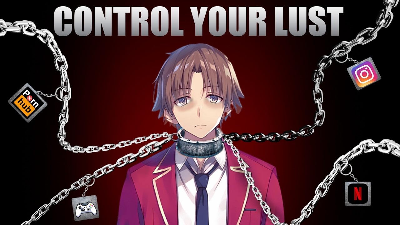Crush Lust Like Kiyotaka Ayanokouji | No Excuses. No Distractions. Just Power