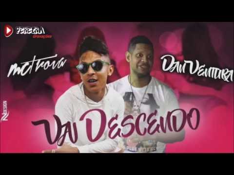 Mc Tróia e Dan Ventura - Vai Descendo