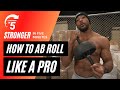 Ab-Roll Like a Pro! | Stronger in 5