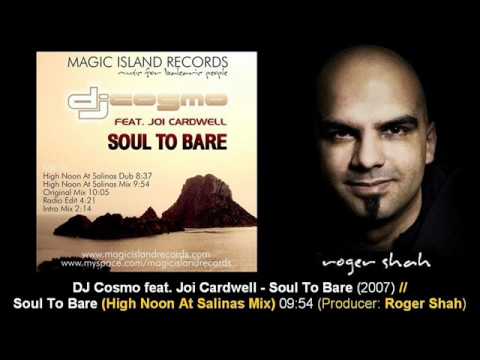 DJ Cosmo feat. Joi Cardwell - Soul To Bare (High Noon At Salinas Remix)