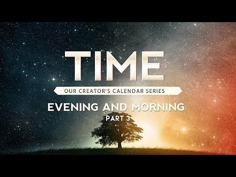 CZAS STWÓRCY - Wieczór i Poranek cz.3/3 (Lektor PL)