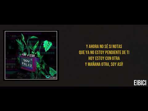 Yiki & Eibici - Soy feliz 💔 (Lyric Video)