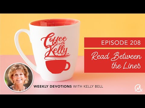 Coffee with Kelly | "Read Between the Lines" | Episode 208