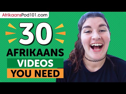 Learn Afrikaans: 30 Beginner Afrikaans Videos You Must Watch