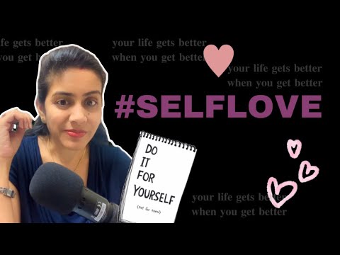 Khud Se Pyaar Karna Jaroori Hai | Self Love | Part 2