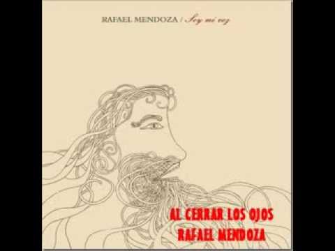 Al cerrar los ojos-Rafael Mendoza