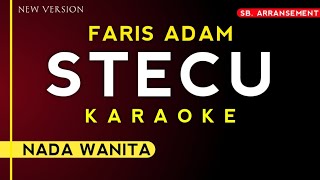 Download lagu (Karaoke) Stecu - Faris Adam (Nada wanita) mp3