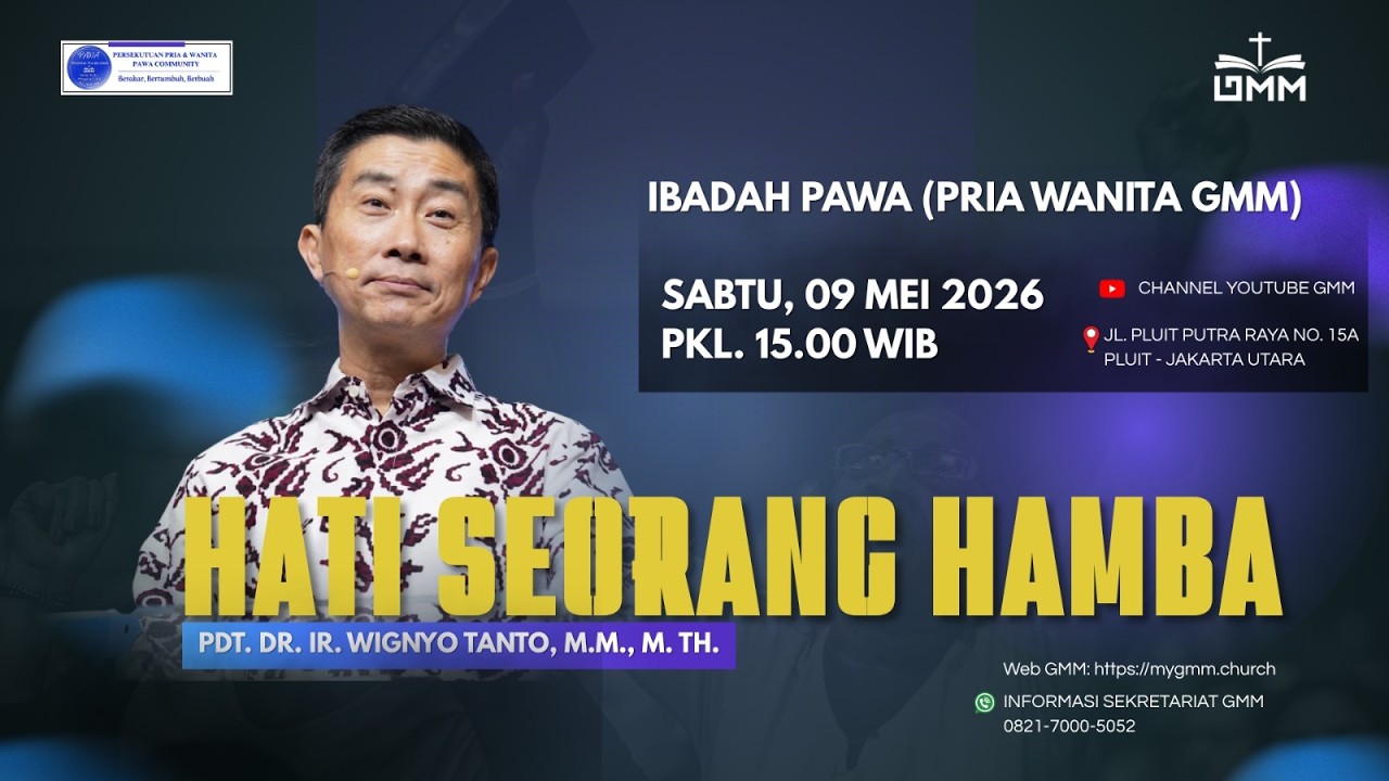 HATI SEORANG HAMBA – Pdt. Dr. Ir. Wignyo Tanto, M.M., M.Th. (090526)