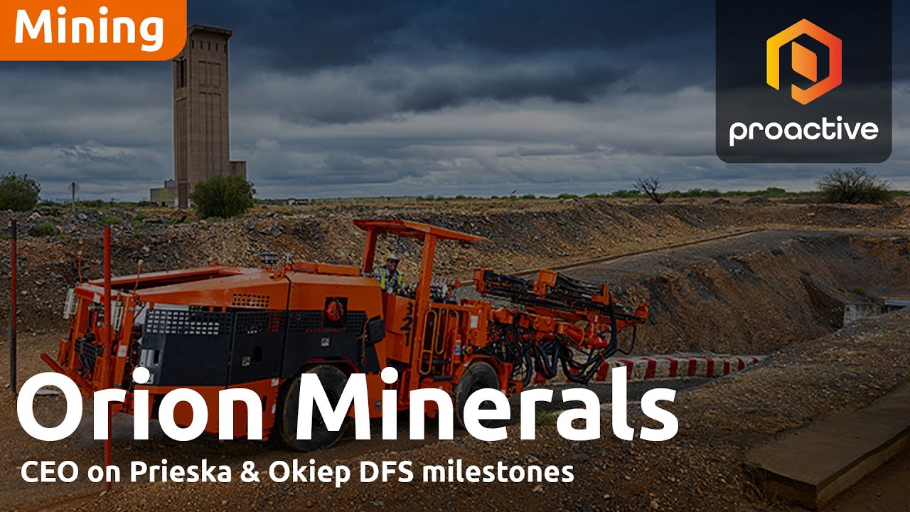 Orion Minerals CEO on Prieska & Okiep DFS milestones as company enters next phase
