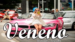 Veneno - Fernando e Sorocaba | Haja Coração