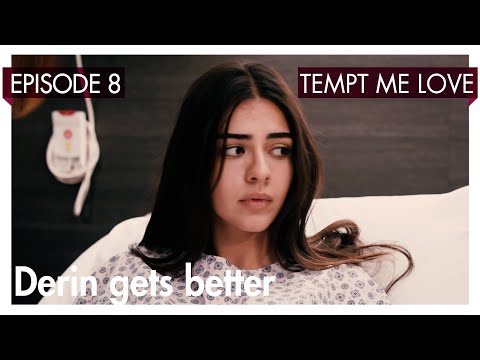 Derin gets better - Tempt me Love Short Scenes