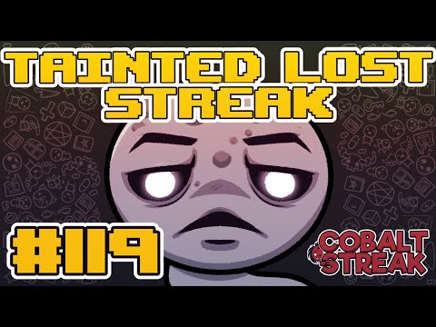 TAINTED LOST STREAK #119 [The Binding of Isaac: Repentance]