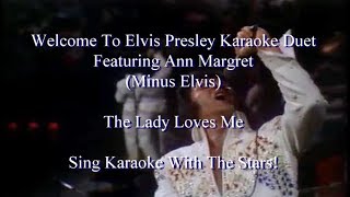 Elvis Presley The Lady Loves Me ft Ann Margret Karaoke Duet (Minus Elvis)