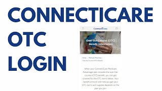 connecticare.com/mail OTC Login: Benefit and Catalog ⏬👇