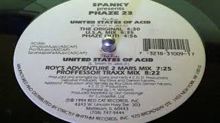 Spanky Presents Phaze 23 - United States Of Acid (Proffessor Traxx Mix)