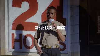 Steve Lacy - Looks (Lyrics)
