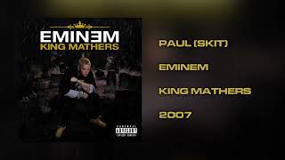 Eminem — Paul (Skit) (King Mathers, 2007)